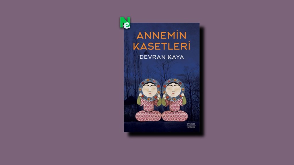 annemin kasetleri everest